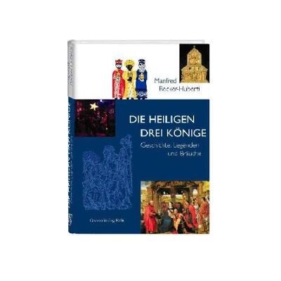 Becker Die Heiligen Drei Könige. Geschichte, Legenden und Bräuche - Preis vom 07.08.2026 11:47:26 h Becker Die Heiligen Drei Könige. Geschichte, Legenden und Bräuche - Preis vom 07.08.2026 11:47:26 h