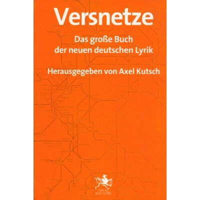 Axel Kutsch - Versnetze: Das große Buch der neuen deutschen Lyrik - Preis vom 22.09.2026 03:35:57 h Axel Kutsch - Versnetze: Das große Buch der neuen deutschen Lyrik - Preis vom 22.09.2026 03:35:57 h
