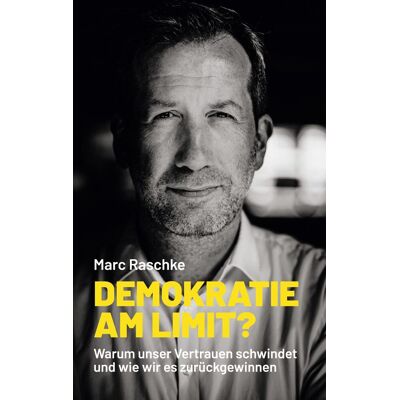Marc Demokratie am Limit?: Warum unser Vertrauen schwindet und wie wir es zurückgewinnen - Preis vom 20.06.2026 05:23:55 h Marc Demokratie am Limit?: Warum unser Vertrauen schwindet und wie wir es zurückgewinnen - Preis vom 20.06.2026 05:23:55 h