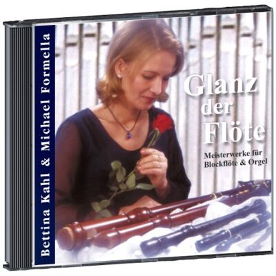 Bettina Kahl - Glanz der Flöte: Meisterwerke für Blockflöte und Orgel - Preis vom 17.06.2026 05:34:31 h Bettina Kahl - Glanz der Flöte: Meisterwerke für Blockflöte und Orgel - Preis vom 17.06.2026 05:34:31 h