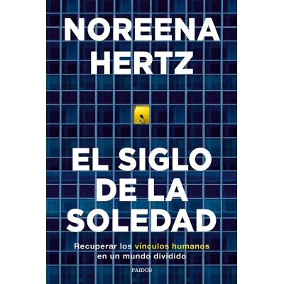Noreena Hertz - El siglo de la soledad: Recuperar los vínculos humanos en un mundo dividido (Contextos) - Preis vom 22.09.2026 03:35:57 h Noreena Hertz - El siglo de la soledad: Recuperar los vínculos humanos en un mundo dividido (Contextos) - Preis vom 22.09.2026 03:35:57 h