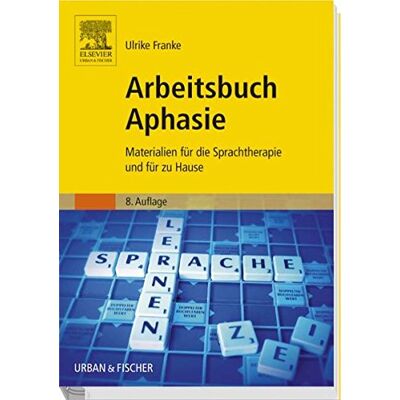 Franke Arbeitsbuch Aphasie: Materialien für die Sprachtherapie und für zu Hause - Preis vom 24.06.2026 07:42:13 h Franke Arbeitsbuch Aphasie: Materialien für die Sprachtherapie und für zu Hause - Preis vom 24.06.2026 07:42:13 h