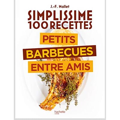 Jean-François Mallet - Simplissime 100 recettes : petits barbecues entre amis - Preis vom 18.06.2026 05:44:55 h Jean-François Mallet - Simplissime 100 recettes : petits barbecues entre amis - Preis vom 18.06.2026 05:44:55 h