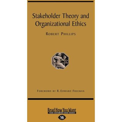 Edward Freeman, Robert Phillips and - Stakeholder Theory and Organizational Ethics - Preis vom 22.09.2026 03:35:57 h Edward Freeman, Robert Phillips and - Stakeholder Theory and Organizational Ethics - Preis vom 22.09.2026 03:35:57 h