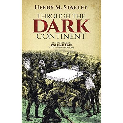 Stanley, Henry M. - Through the Dark Continent: Volume 1 - Preis vom 22.09.2026 03:35:57 h Stanley, Henry M. - Through the Dark Continent: Volume 1 - Preis vom 22.09.2026 03:35:57 h
