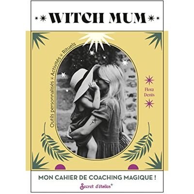 Flora Denis - Witch mum : mon cahier de coaching magique ! : outils personnalisés, activités, rituels - Preis vom 18.06.2026 05:44:55 h Flora Denis - Witch mum : mon cahier de coaching magique ! : outils personnalisés, activités, rituels - Preis vom 18.06.2026 05:44:55 h