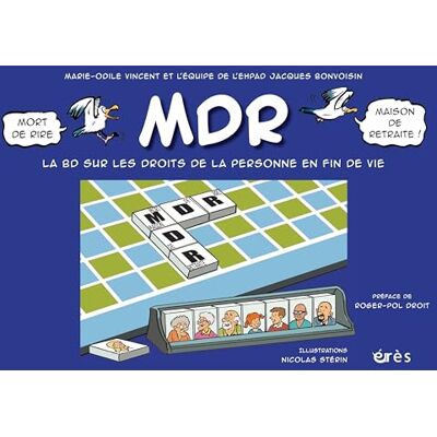 Marie-Odile Vincent - MDR : mort de rire, maison de retraite ! : la BD sur les droits de la personne en fin de vie - Preis vom 22.09.2026 03:35:57 h Marie-Odile Vincent - MDR : mort de rire, maison de retraite ! : la BD sur les droits de la personne en fin de vie - Preis vom 22.09.2026 03:35:57 h