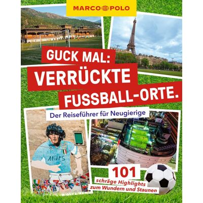 Lars Sittig - MARCO POLO Guck mal: Verrückte Fußball-Orte: Der Reiseführer für Neugierige. 101 schräge Highlights zum Wundern und Staunen - Preis vom 22.06.2026 23:23:57 h Lars Sittig - MARCO POLO Guck mal: Verrückte Fußball-Orte: Der Reiseführer für Neugierige. 101 schräge Highlights zum Wundern und Staunen - Preis vom 22.06.2026 23:23:57 h