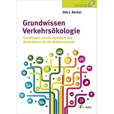 Becker Grundwissen Verkehrsökologie: Grundlagen, Handlungsfelder und Maßnahmen für die Verkehrswende - Preis vom 16.06.2026 05:30:18 h Becker Grundwissen Verkehrsökologie: Grundlagen, Handlungsfelder und Maßnahmen für die Verkehrswende - Preis vom 16.06.2026 05:30:18 h