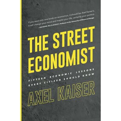 Kaiser The Street Economist: 15 Economics Lessons Everyone Should Know - Preis vom 24.06.2026 07:42:13 h Kaiser The Street Economist: 15 Economics Lessons Everyone Should Know - Preis vom 24.06.2026 07:42:13 h