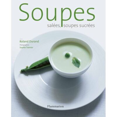 Roland Soupes salées, soupes sucrées - Preis vom 07.08.2026 11:47:26 h Roland Soupes salées, soupes sucrées - Preis vom 07.08.2026 11:47:26 h