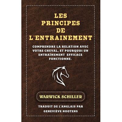 Warwick Schiller - Les Principes De L'entraÎnement: Comprendre la relation avec votre cheval, et pourquoi un entraînement efficace fonctionne. - Preis vom 22.09.2026 03:35:57 h Warwick Schiller - Les Principes De L'entraÎnement: Comprendre la relation avec votre cheval, et pourquoi un entraînement efficace fonctionne. - Preis vom 22.09.2026 03:35:57 h