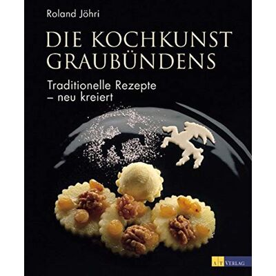 Roland Die Kochkunst Graubündens: Traditionelle Rezepte - neu kreiert - Preis vom 24.06.2026 19:44:00 h Roland Die Kochkunst Graubündens: Traditionelle Rezepte - neu kreiert - Preis vom 24.06.2026 19:44:00 h