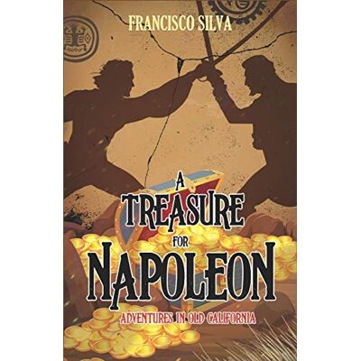Silva A Treasure for Napoleon (Adventures in Old California, Band 1) - Preis vom 23.06.2026 11:45:09 h Silva A Treasure for Napoleon (Adventures in Old California, Band 1) - Preis vom 23.06.2026 11:45:09 h