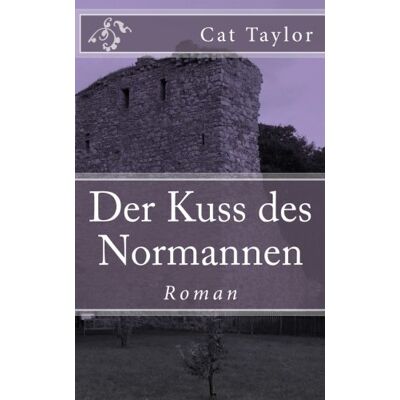 Taylor Der Kuss des Normannen - Preis vom 24.06.2026 19:44:00 h Taylor Der Kuss des Normannen - Preis vom 24.06.2026 19:44:00 h