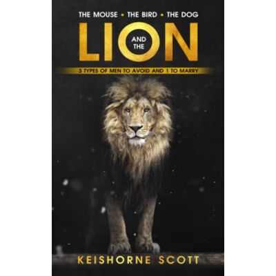 Scott The Mouse, the Bird, the Dog, and the Lion: 3 Men to Avoid and 1 to Marry - Preis vom 16.06.2026 05:30:18 h Scott The Mouse, the Bird, the Dog, and the Lion: 3 Men to Avoid and 1 to Marry - Preis vom 16.06.2026 05:30:18 h