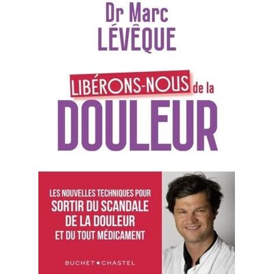 Marc Libérons-nous de la douleur : les nouvelles techniques pour sortir du scandale de la douleur et du tout-médicament - Preis vom 16.06.2026 05:30:18 h Marc Libérons-nous de la douleur : les nouvelles techniques pour sortir du scandale de la douleur et du tout-médicament - Preis vom 16.06.2026 05:30:18 h
