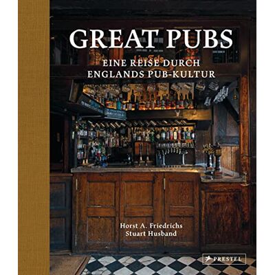 Friedrichs, Horst A. - Great Pubs: Eine Reise durch Englands Pub-Kultur - Preis vom 24.06.2026 07:42:13 h Friedrichs, Horst A. - Great Pubs: Eine Reise durch Englands Pub-Kultur - Preis vom 24.06.2026 07:42:13 h