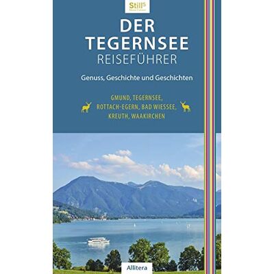 Sonja Still - Der Tegernsee Reiseführer (3. Auflage) - Preis vom 24.06.2026 19:44:00 h Sonja Still - Der Tegernsee Reiseführer (3. Auflage) - Preis vom 24.06.2026 19:44:00 h