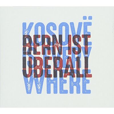 Bern ist überall - Kosovë is everywhere - Preis vom 16.06.2026 05:30:18 h Bern ist überall - Kosovë is everywhere - Preis vom 16.06.2026 05:30:18 h