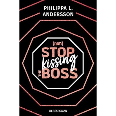 Andersson, Philippa L. - nonStop kissing the Boss (New York City Feelings) - Preis vom 22.09.2026 03:35:57 h Andersson, Philippa L. - nonStop kissing the Boss (New York City Feelings) - Preis vom 22.09.2026 03:35:57 h
