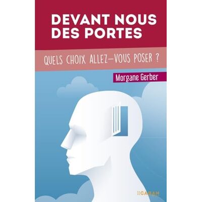 Gerber Devant nous des portes : quels choix allez-vous poser ? - Preis vom 21.06.2026 05:42:24 h Gerber Devant nous des portes : quels choix allez-vous poser ? - Preis vom 21.06.2026 05:42:24 h