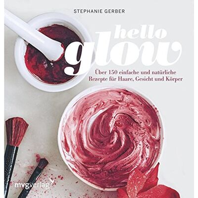 Gerber Hello Glow: Über 150 einfache und natürliche Rezepte für Haare, Gesicht und Körper - Preis vom 21.06.2026 05:42:24 h Gerber Hello Glow: Über 150 einfache und natürliche Rezepte für Haare, Gesicht und Körper - Preis vom 21.06.2026 05:42:24 h