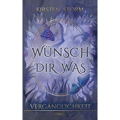 Storm Wünsch Dir Was: Vergänglichkeit (Chronik der Wünsche) - Preis vom 24.06.2026 07:42:13 h Storm Wünsch Dir Was: Vergänglichkeit (Chronik der Wünsche) - Preis vom 24.06.2026 07:42:13 h