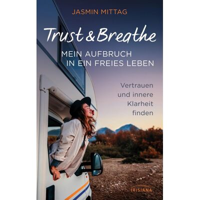 Jasmin Mittag - Trust & Breathe - Mein Aufbruch in ein freies Leben - Preis vom 22.06.2026 11:45:37 h Jasmin Mittag - Trust & Breathe - Mein Aufbruch in ein freies Leben - Preis vom 22.06.2026 11:45:37 h