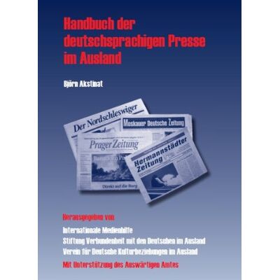 Björn Akstinat - Handbuch der deutschsprachigen Presse im Ausland: Erstes Verzeichnis deutschsprachiger Zeitungen und Zeitschriften außerhalb des deutschen Sprachraums - Preis vom 22.06.2026 11:45:37 h Björn Akstinat - Handbuch der deutschsprachigen Presse im Ausland: Erstes Verzeichnis deutschsprachiger Zeitungen und Zeitschriften außerhalb des deutschen Sprachraums - Preis vom 22.06.2026 11:45:37 h