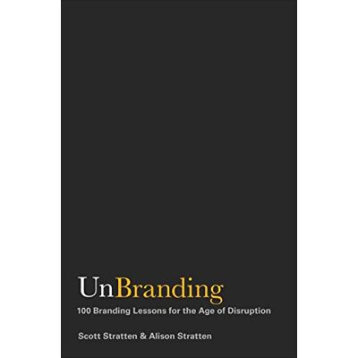 Scott UnBranding: 100 Branding Lessons for the Age of Disruption - Preis vom 17.06.2026 05:34:31 h Scott UnBranding: 100 Branding Lessons for the Age of Disruption - Preis vom 17.06.2026 05:34:31 h