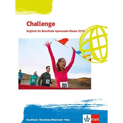 Challenge. Englisch für Berufliche Gymnasien - Ausgabe Nordrhein-Westfalen und Rheinland-Pfalz: Schülerbuch Klassen 12/13 - Preis vom 23.06.2026 11:45:09 h Challenge. Englisch für Berufliche Gymnasien - Ausgabe Nordrhein-Westfalen und Rheinland-Pfalz: Schülerbuch Klassen 12/13 - Preis vom 23.06.2026 11:45:09 h