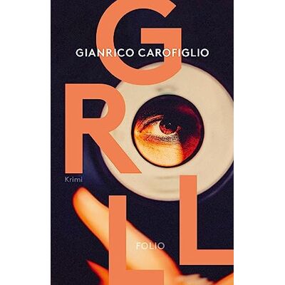 Gianrico Carofiglio - Groll - Preis vom 23.06.2026 11:45:09 h Gianrico Carofiglio - Groll - Preis vom 23.06.2026 11:45:09 h