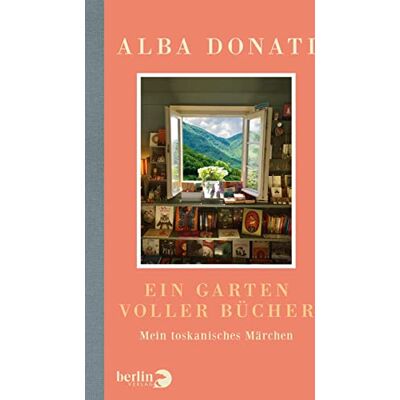 Alba Donati - Ein Garten voller Bücher: Mein toskanisches Märchen Ein bibliophiles Geschenk für alle, die Bücher lieben - Preis vom 20.06.2026 05:23:55 h Alba Donati - Ein Garten voller Bücher: Mein toskanisches Märchen Ein bibliophiles Geschenk für alle, die Bücher lieben - Preis vom 20.06.2026 05:23:55 h