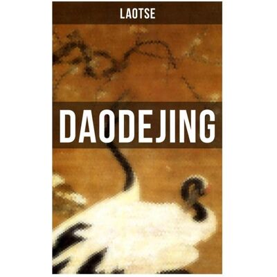 Laotse - Daodejing: Das Buch vom Sinn und Leben: Daoistische Weisheit aus dem antiken China: Wu Wei, Maßhaltung und innere Freiheit in aphoristischen Versen - Preis vom 17.06.2026 05:34:31 h Laotse - Daodejing: Das Buch vom Sinn und Leben: Daoistische Weisheit aus dem antiken China: Wu Wei, Maßhaltung und innere Freiheit in aphoristischen Versen - Preis vom 17.06.2026 05:34:31 h