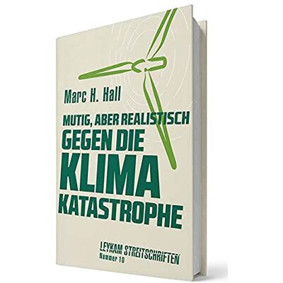Marc Mutig, aber realistisch gegen die Klimakatastrophe: Leykam Streitschriften Nummer 10 - Klima - Preis vom 19.06.2026 05:29:47 h Marc Mutig, aber realistisch gegen die Klimakatastrophe: Leykam Streitschriften Nummer 10 - Klima - Preis vom 19.06.2026 05:29:47 h