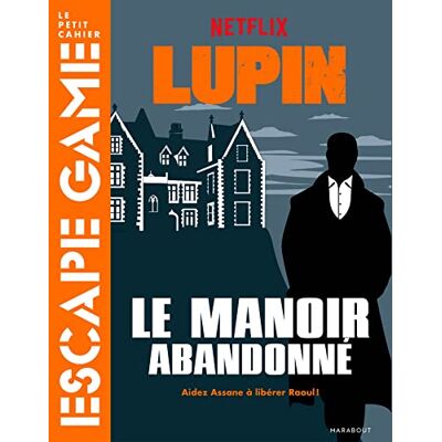 Marabout - Lupin : le manoir abandonné : aidez Assane à libérer Raoul ! - Preis vom 19.06.2026 05:29:47 h Marabout - Lupin : le manoir abandonné : aidez Assane à libérer Raoul ! - Preis vom 19.06.2026 05:29:47 h