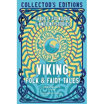 Jackson Viking Folk & Fairy Tales: Fables, Folklore, & Ancient Stories (Flame Tree Collector's Editions) - Preis vom 16.06.2026 05:30:18 h Jackson Viking Folk & Fairy Tales: Fables, Folklore, & Ancient Stories (Flame Tree Collector's Editions) - Preis vom 16.06.2026 05:30:18 h