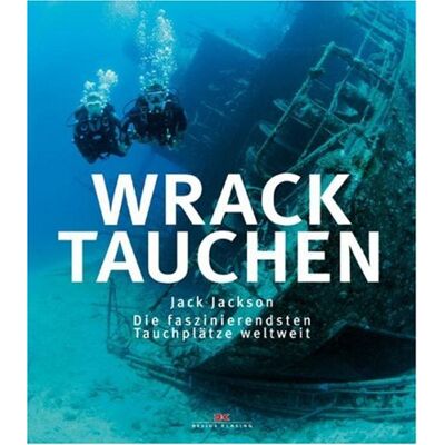 Jackson Wracktauchen: Die faszinierendsten Tauchplätze weltweit - Preis vom 16.06.2026 05:30:18 h Jackson Wracktauchen: Die faszinierendsten Tauchplätze weltweit - Preis vom 16.06.2026 05:30:18 h
