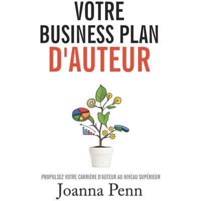 Joanna Penn - Votre Business Plan d'Auteur: Propulsez votre carrière d’auteur au niveau supérieur (Profession Auteur, Band 3) - Preis vom 22.09.2026 03:35:57 h Joanna Penn - Votre Business Plan d'Auteur: Propulsez votre carrière d’auteur au niveau supérieur (Profession Auteur, Band 3) - Preis vom 22.09.2026 03:35:57 h
