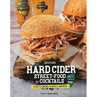 Judith Clavel - Hard cider : street food et cocktails : 50 recettes urbaines, fraîches et mordantes ! - Preis vom 19.06.2026 05:29:47 h Judith Clavel - Hard cider : street food et cocktails : 50 recettes urbaines, fraîches et mordantes ! - Preis vom 19.06.2026 05:29:47 h