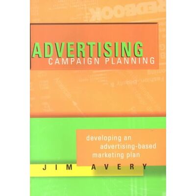 Jim Avery - Advertising Campaign Planning: Developing an Advertising-Based Marketing Plan - Preis vom 22.09.2026 03:35:57 h Jim Avery - Advertising Campaign Planning: Developing an Advertising-Based Marketing Plan - Preis vom 22.09.2026 03:35:57 h