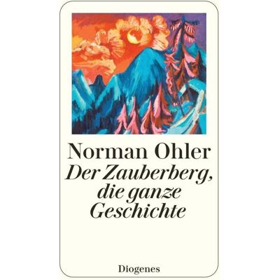 Norman Ohler - Der Zauberberg, die ganze Geschichte - Preis vom 22.09.2026 03:35:57 h Norman Ohler - Der Zauberberg, die ganze Geschichte - Preis vom 22.09.2026 03:35:57 h