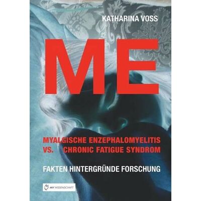 Voss ME - Myalgische Enzephalomyelitis vs. Chronic Fatigue Syndrom: Fakten Hintergründe Forschung - Preis vom 07.08.2026 11:47:26 h Voss ME - Myalgische Enzephalomyelitis vs. Chronic Fatigue Syndrom: Fakten Hintergründe Forschung - Preis vom 07.08.2026 11:47:26 h