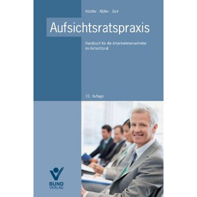 Roland Aufsichtsratspraxis: Handbuch für die Arbeitnehmervertreter im Aufsichtsrat - Preis vom 17.06.2026 05:34:31 h Roland Aufsichtsratspraxis: Handbuch für die Arbeitnehmervertreter im Aufsichtsrat - Preis vom 17.06.2026 05:34:31 h
