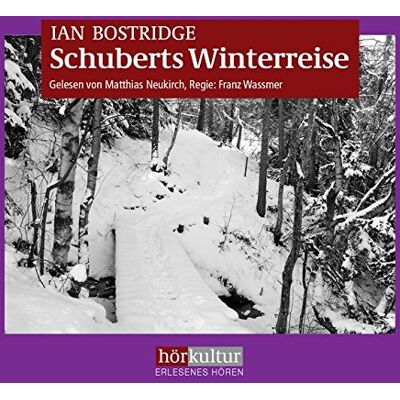 Ian Bostridge - Schuberts Winterreise: Lieder von Liebe und Schmerz - Preis vom 23.06.2026 11:45:09 h Ian Bostridge - Schuberts Winterreise: Lieder von Liebe und Schmerz - Preis vom 23.06.2026 11:45:09 h