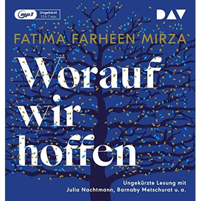 Mirza, Fatima Farheen - Worauf wir hoffen: Ungekürzte Lesung mit Julia Nachtmann, Barnaby Metschurat, Heikko Deutschmann und Gabriele Blum (2 mp3-CDs) - Preis vom 22.06.2026 11:45:37 h Mirza, Fatima Farheen - Worauf wir hoffen: Ungekürzte Lesung mit Julia Nachtmann, Barnaby Metschurat, Heikko Deutschmann und Gabriele Blum (2 mp3-CDs) - Preis vom 22.06.2026 11:45:37 h