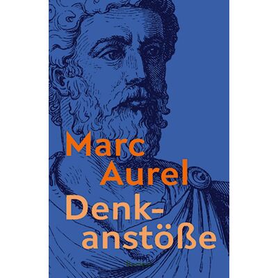 Marc Denkanstöße. Eine Auswahl aus den Selbstbetrachtungen: Best-of aus den Selbstbetrachtungen, mit Einführung und Erläuterungen (Reclams Universal-Bibliothek) - Preis vom 20.06.2026 05:23:55 h Marc Denkanstöße. Eine Auswahl aus den Selbstbetrachtungen: Best-of aus den Selbstbetrachtungen, mit Einführung und Erläuterungen (Reclams Universal-Bibliothek) - Preis vom 20.06.2026 05:23:55 h