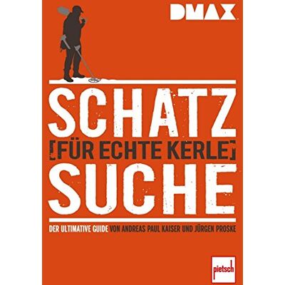 DMAX Schatzsuche für echte Kerle: Der ultimative Guide von Andreas Paul Kaiser und Jürgen Proske - Preis vom 23.06.2026 11:45:09 h DMAX Schatzsuche für echte Kerle: Der ultimative Guide von Andreas Paul Kaiser und Jürgen Proske - Preis vom 23.06.2026 11:45:09 h