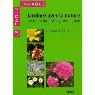 Vincent Jardinez avec la nature : les bases du jardinage écologique - Preis vom 22.06.2026 23:23:57 h Vincent Jardinez avec la nature : les bases du jardinage écologique - Preis vom 22.06.2026 23:23:57 h